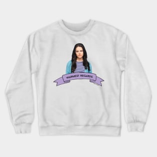 Schitt's Creek Stevie: Warmest Regards Crewneck Sweatshirt